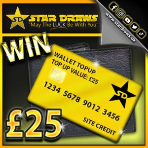 (Wk1-2) WIN £25 Wallet Top Up Credit – (Odds: 1:200)